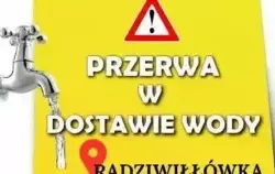 przerwa w dostawie wody- radziwiłłówka 