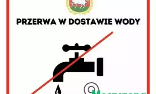 przerwa w dostawie wody w dniu 8 maja 2025 roku 