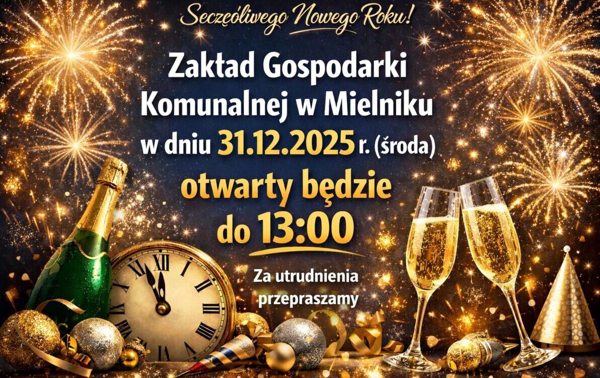Zdjęcie do W DNIU 31 GRUDNIA 2025 R. SKR&Oacute;CONE GODZINY PRACY - DO GODZINY 13:00
