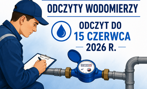 ODCZYTY WODOMIERZY DO 15 CZERWCA 2026 R. 
