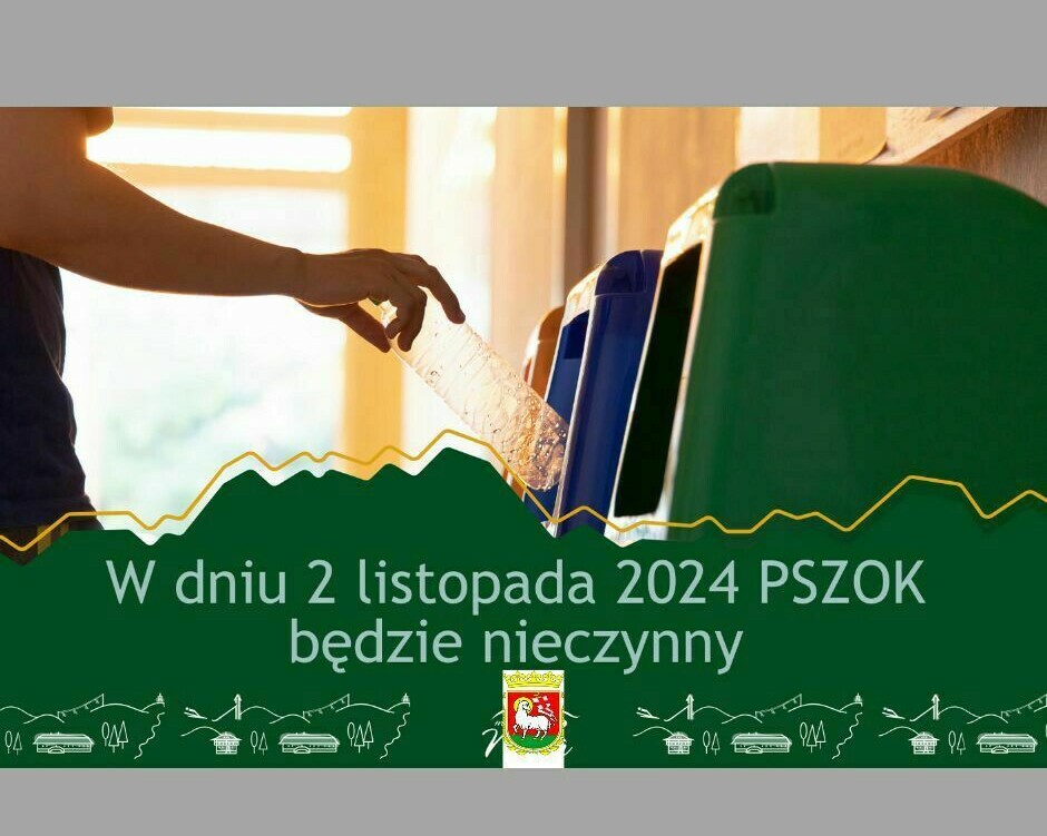 Zdjęcie do Punkt Selektywnego zbierania Odpad&oacute;w Komunalnych (PSZOK) dnia 2 listopada 2024 r. będzie nieczynny