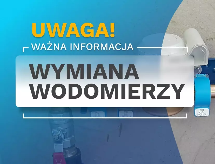 Zdjęcie do sobota 01.02.2025 r. dodatkowy dzień wymiany wodomierzy 